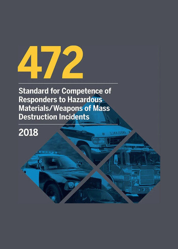 NFPA 472 Standard for Competence of Responders to Hazardous Materials/Weapons by National Fire Protection Association — Paperback (Brand New)