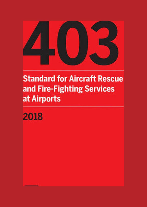 NFPA 403 Standard for Aircraft Rescue and Fire-Fighting Services at Airport 2018 by National Fire Protection Association — Paperback (Brand New)