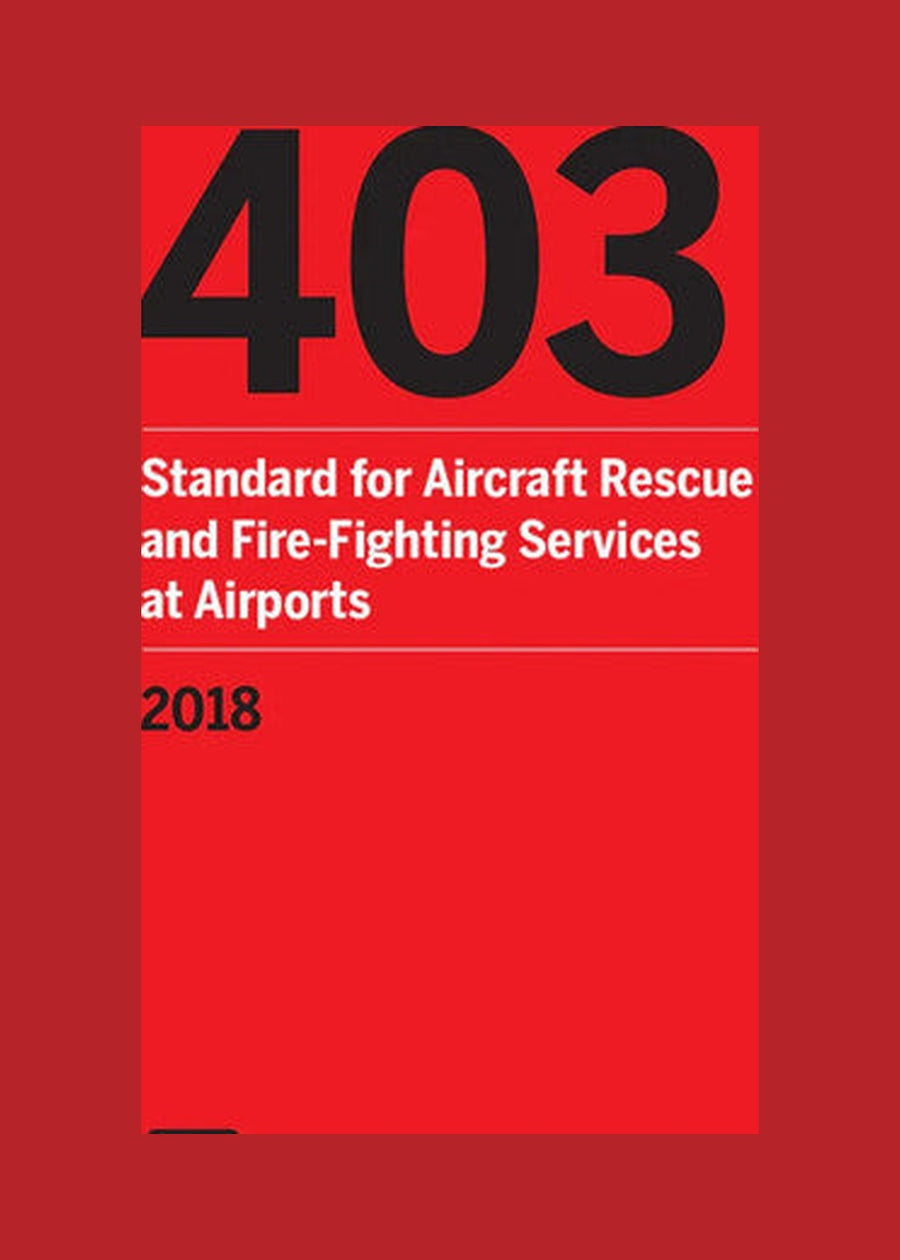 NFPA 403 Standard for Aircraft Rescue and Fire-Fighting Services at Airport 2018 by National Fire Protection Association — Paperback (Brand New)