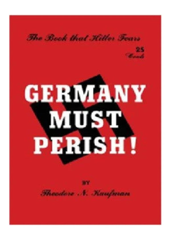 Germany Must Perish! by Theodore N. Kaufman — Paperback (Brand New)