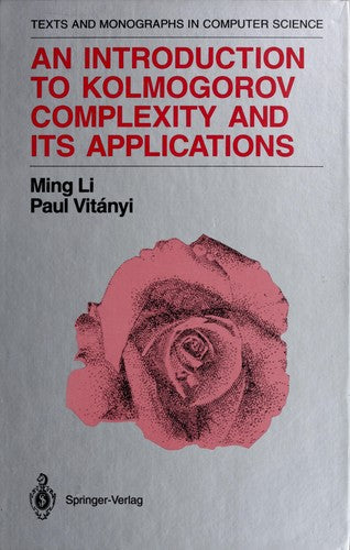 An Introduction to Kolmogorov Complexity and Its Applications — Paperback (Brand New)