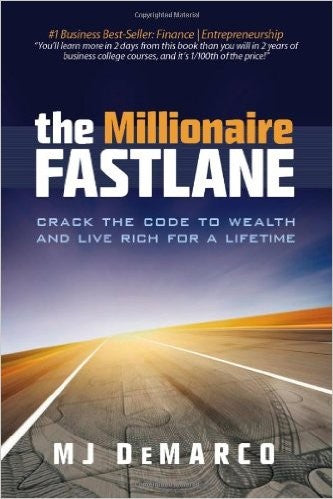 The Millionaire Fastlane by MJ DeMarco — Paperback (Brand New)