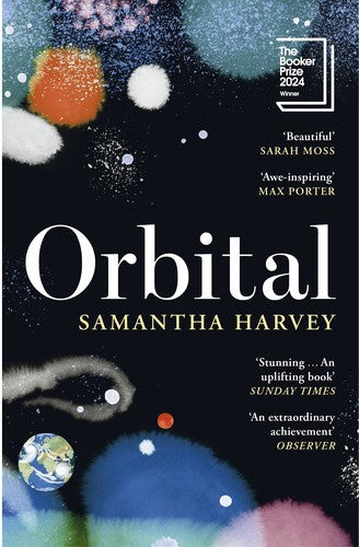 Orbital: Awe-inspiring' Max Porter by Samantha Harvey — Paperback (Brand New)