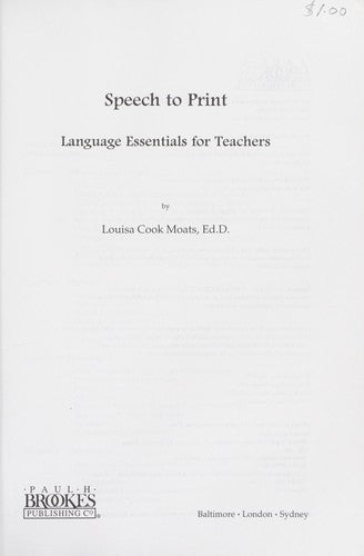 Speech to Print Language Essentials for Teachers by Louisa Cook Moats — Paperback (Brand New)