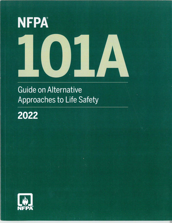 NFPA 101A Guide on Alternative Approaches to Life Safety 2022 Edition by National Fire Protection Association — Paperback (Brand New)