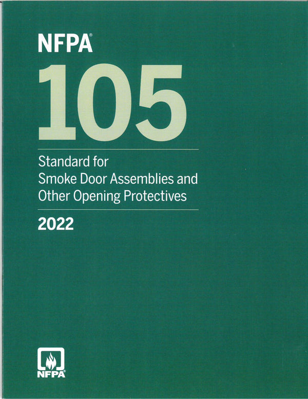 NFPA 105 Standard for Smoke Door Assemblies & Other Opening 2022 by National Fire Protection Association — Paperback (Brand New)