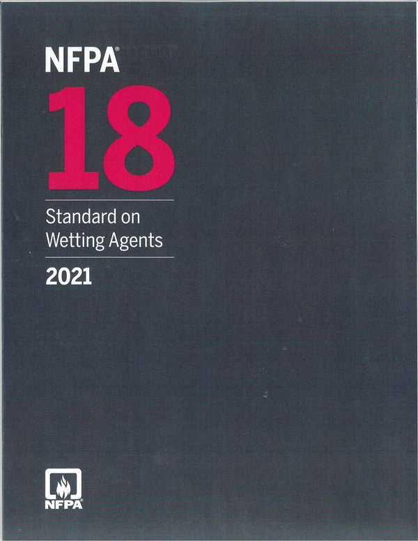 NFPA 18 Standard on Wetting Agents 2021 by National Fire Protection Association — Paperback (Brand New)