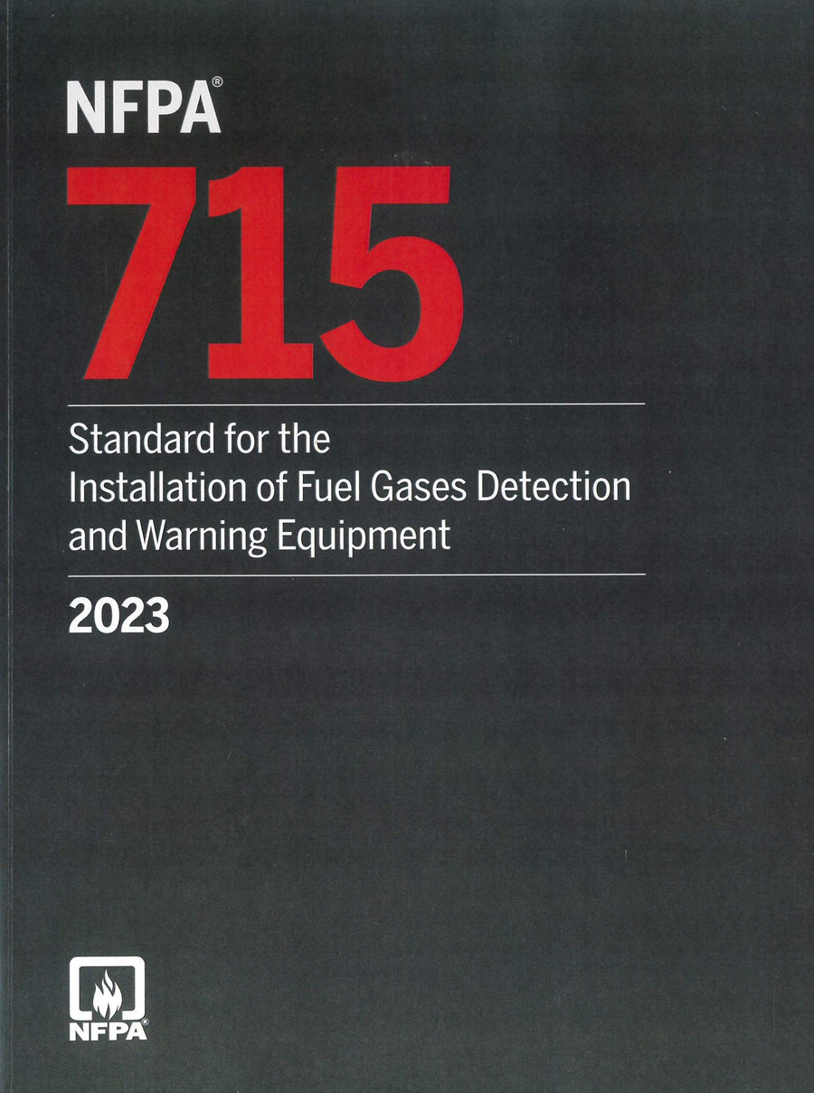 NFPA 715 Standard for the Installation of Fuel Gases Detection and Warning 2023 by National Fire Protection Association — Paperback (Brand New)
