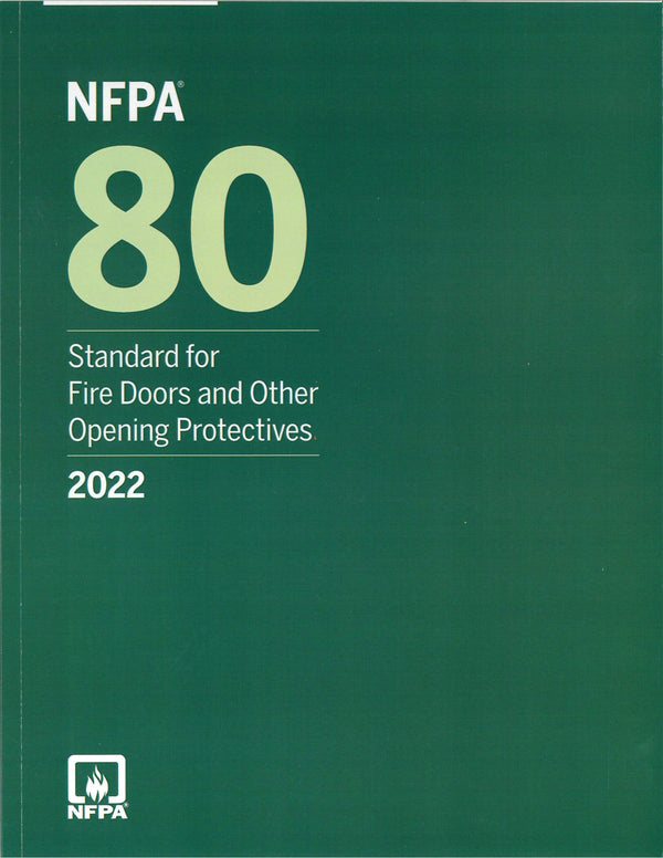 NFPA 80 Standard for Fire Doors and Other Opening Protectives, 2022 by National Fire Protection Association — Paperback (Brand New)