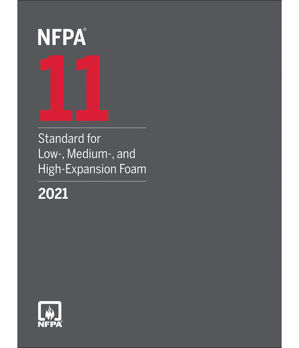 NFPA 11 Standard for Low Medium and High Expansion Foam 2021 by National Fire Protection Association — Paperback (Brand New)