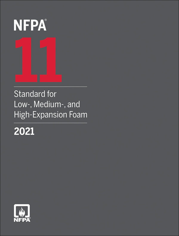 NFPA 11 Standard for Low Medium and High Expansion Foam 2021 by National Fire Protection Association — Paperback (Brand New)