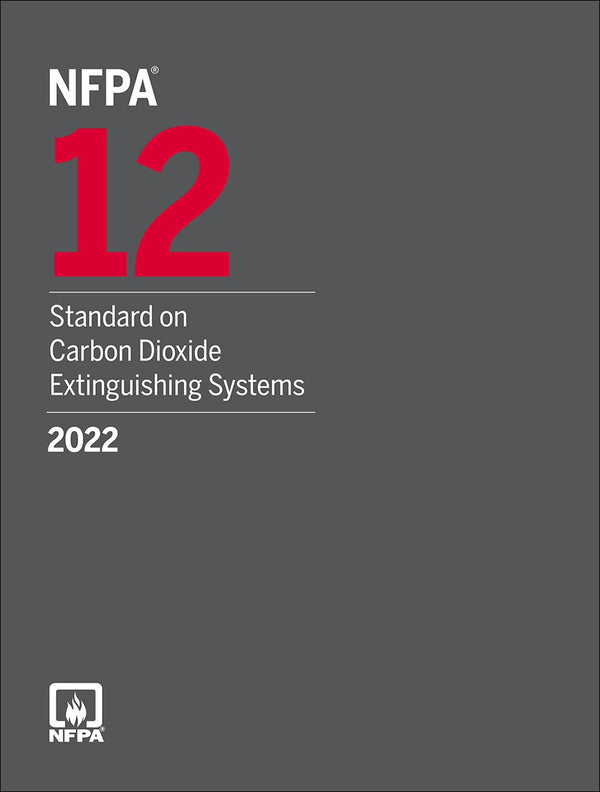 NFPA 12 Standard on Carbon Dioxide Extinguishing Systems 2022 by National Fire Protection Association — Paperback (Brand New)