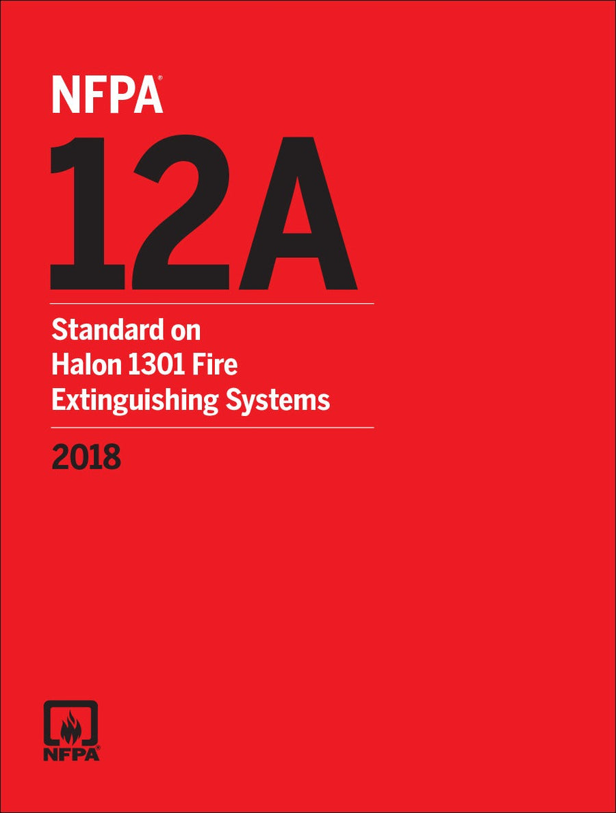NFPA 12A Standard on Halon 1301 Fire Extinguishing Systems 2018 Ed by National Fire Protection Association — Paperback (Brand New)