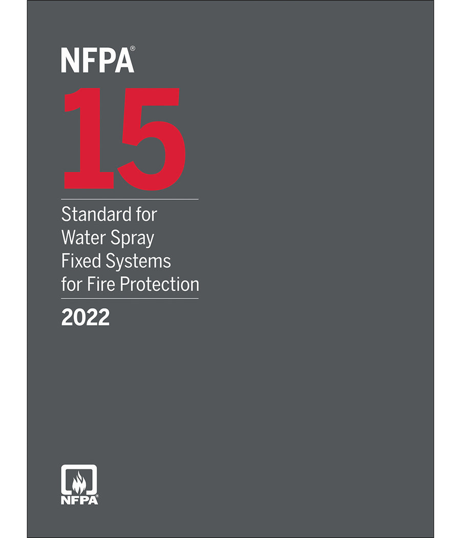 NFPA 15 Standard for Water Spray Fixed System for Fire Protection 2022 by National Fire Protection Association — Paperback (Brand New)