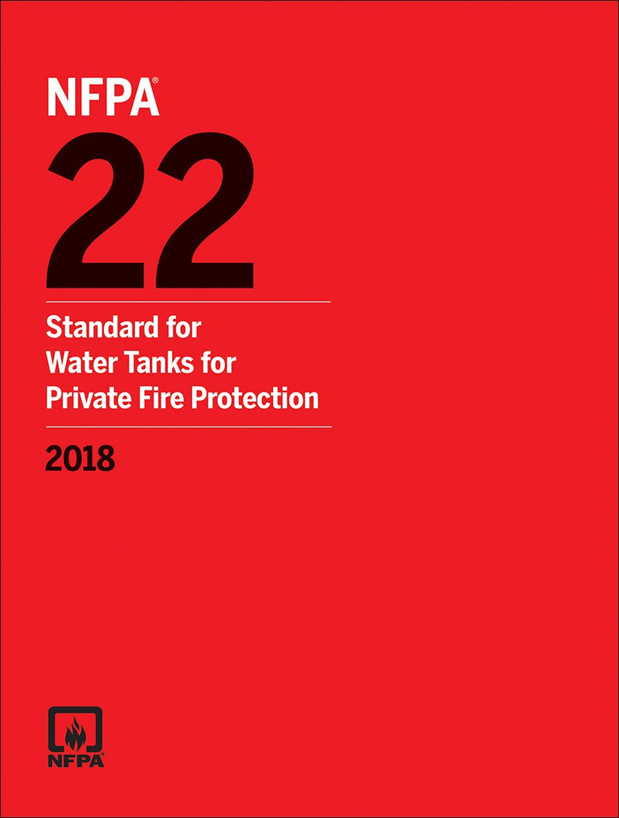 NFPA 22 Standard for Water Tanks for Private Fire Protection 2018 by National Fire Protection Association — Paperback (Brand New)