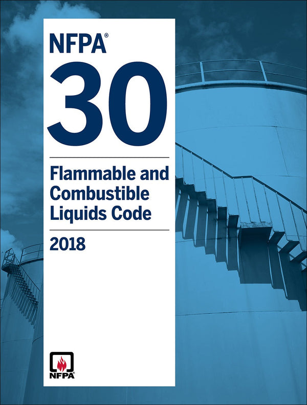 NFPA 30 Flammable and Combustible Liquids Code 2018 Edition by National Fire Protection Association — Paperback (Brand New)