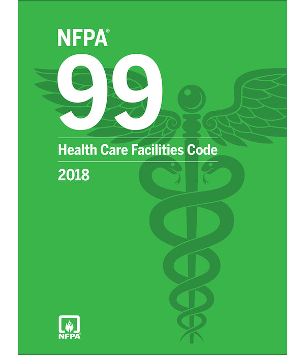 NFPA 99 Health Care Facilities Code 2018 by National Fire Protection Association — Paperback (Brand New)
