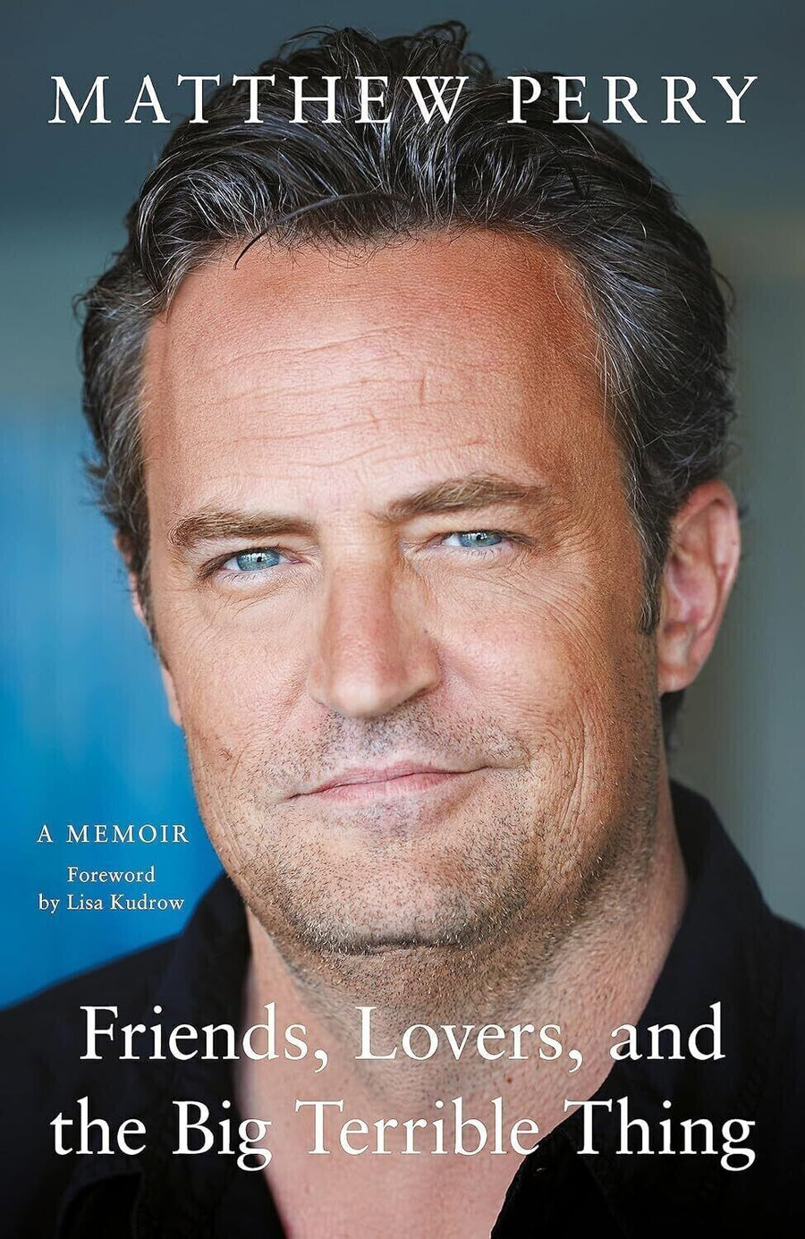 Friends, Lovers and the Big Terrible Thing Matthew Perry by Matthew Perry — Paperback (Brand New)