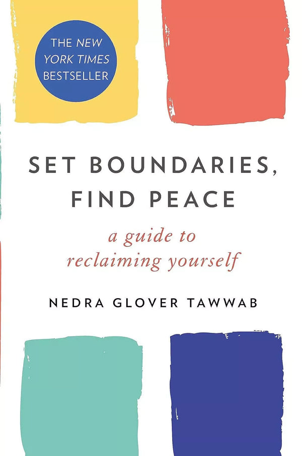 Set Boundaries Find Peace A Guide to Reclaiming Yourself by Nedra Glover — Paperback (Brand New)