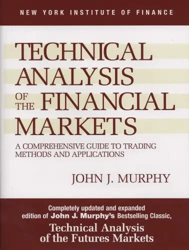 Technical Analysis Of The Financial Markets — Paperback (Brand New)