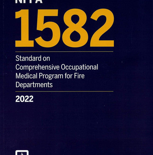 NFPA 1582 Standard on Comprehensive Occupational Medical Program for Fire Depar by National Fire Protection Association — Paperback (Brand New)