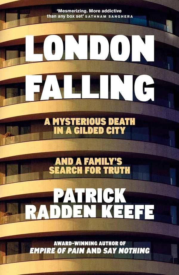 London Falling: A Mysterious Death in a Gilded City by Patrick Radden Keefe — Paperback (Brand New)