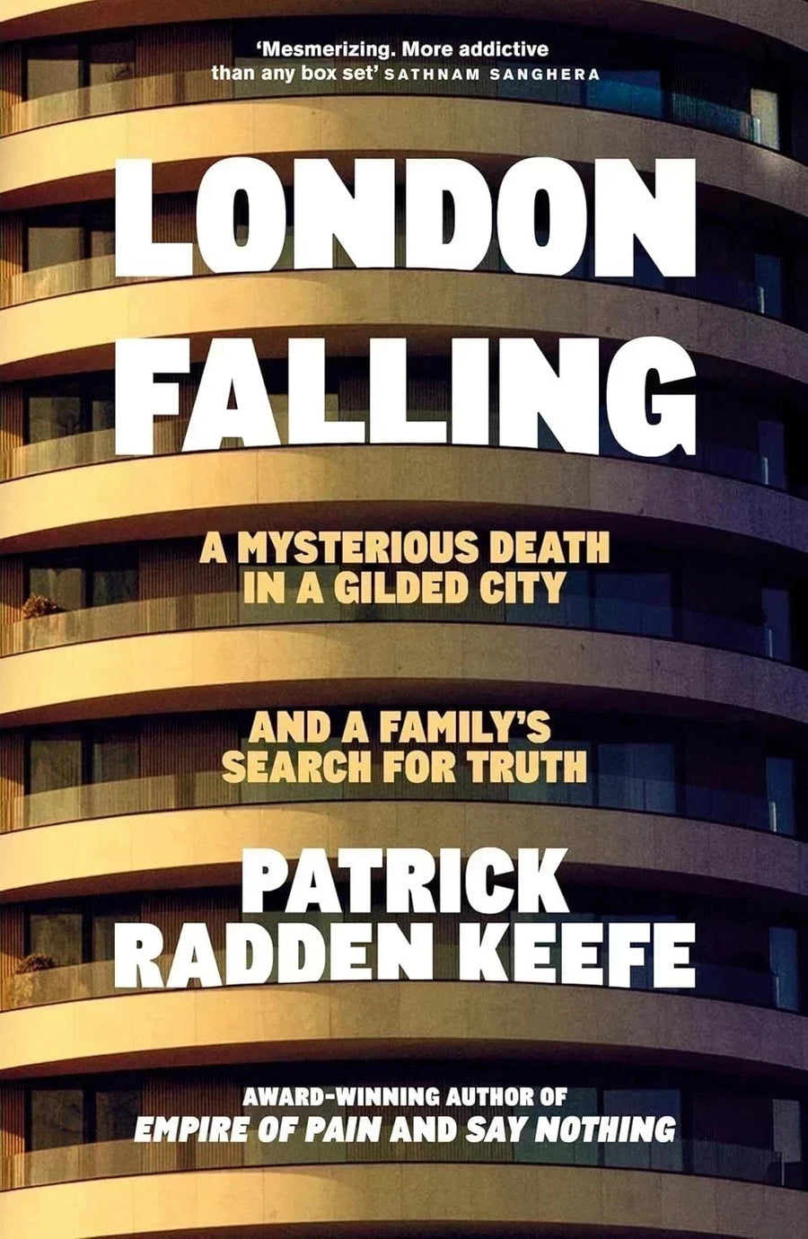 London Falling: A Mysterious Death in a Gilded City by Patrick Radden Keefe — Paperback (Brand New)