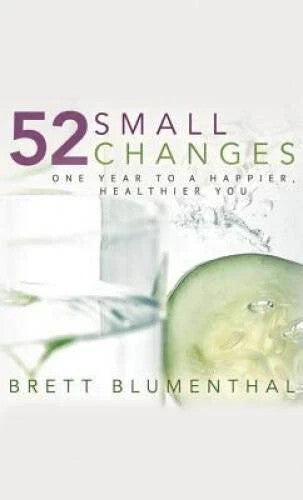 52 Small Changes: One Year to a Happier, Healthier You Free Shipp — Paperback (Brand New)