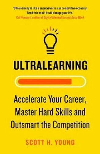 Ultralearning Accelerate Your Career, Master Hard Skills and Outsmart Fast Shipp — Paperback (Brand New)
