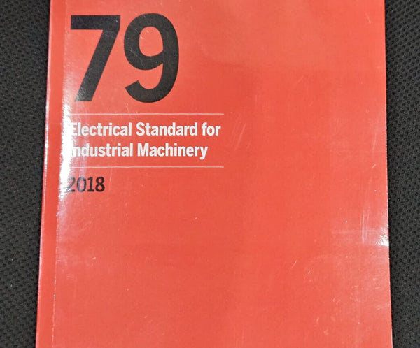 NFPA 79 Electrical Standard for Industrial Machinery 2018 Edition by National Fire Protection Association — Paperback (Brand New)