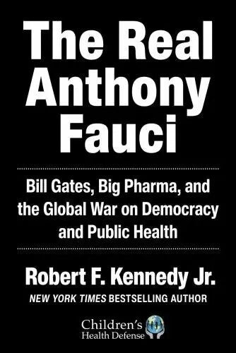 The Real Anthony Fauci — Hardcover (Brand New)
