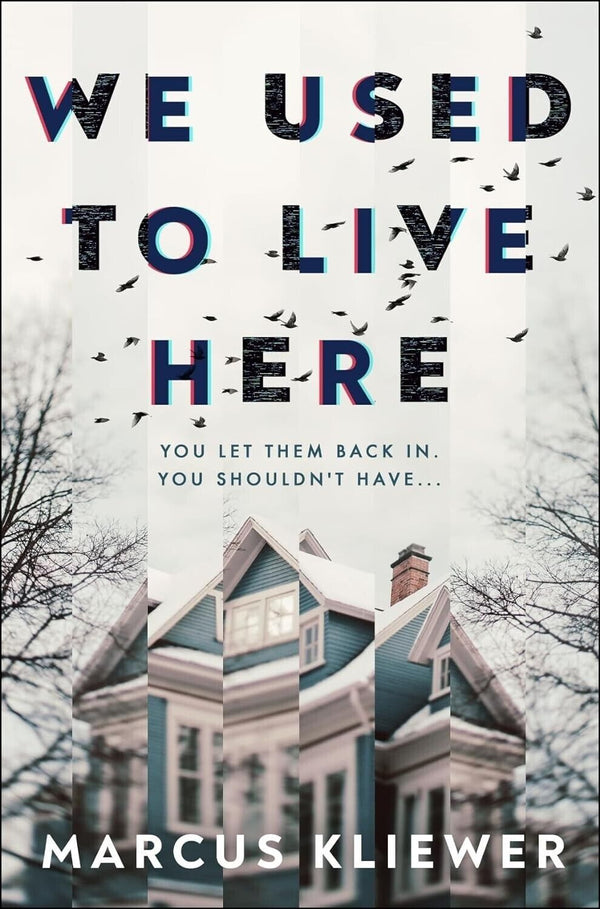 We Used to Live Here: The most chilling, gripping by Marcus Kliewer — Paperback (Brand New)