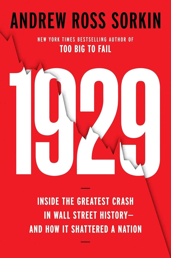 1929: Inside the Greatest Crash in Wall Street History — Paperback (Brand New)