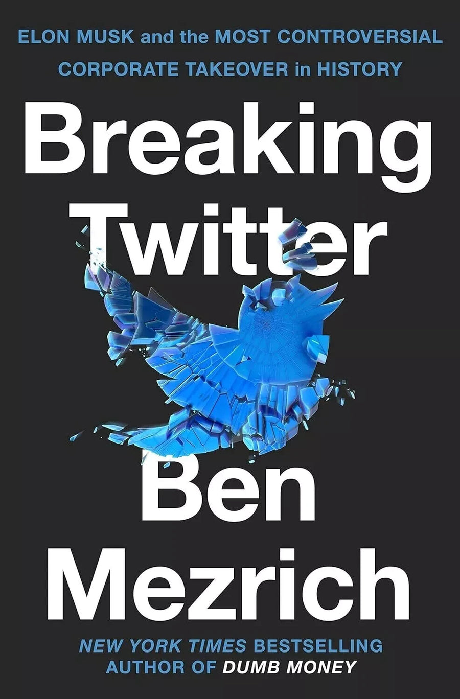 Breaking Twitter Elon Musk and the Most Controversial Corporate Takeover New — Paperback (Brand New)