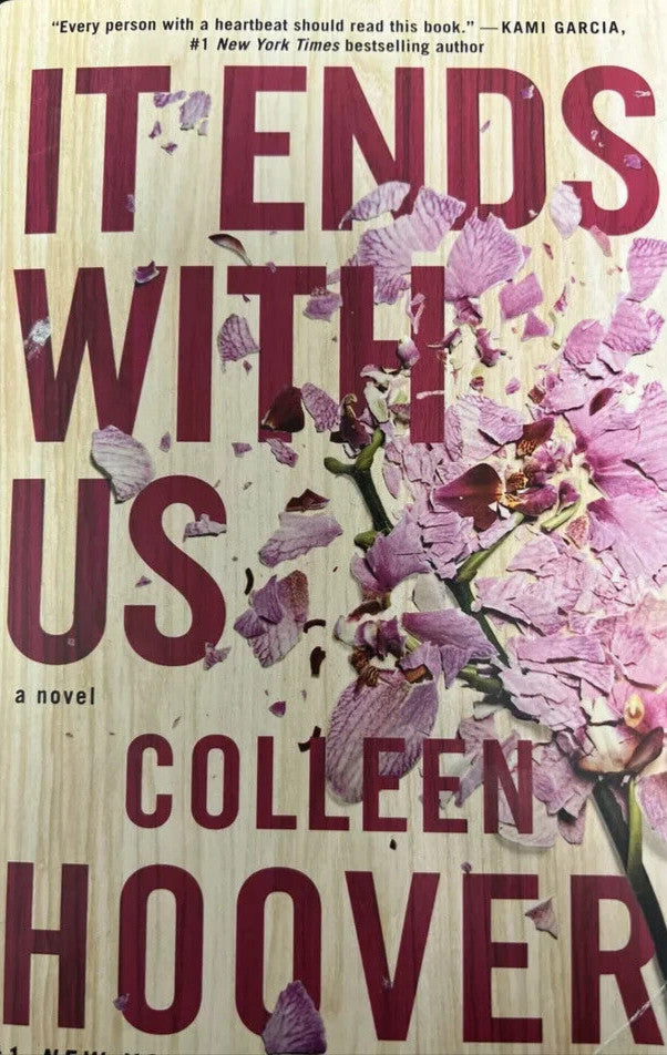 It Ends with Us A Novel by Colleen Hoover — Paperback (Brand New)