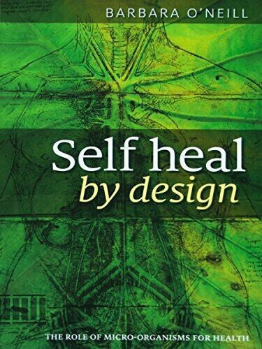 Barbara O'Neill Self Heal by Design — Paperback (Brand New)