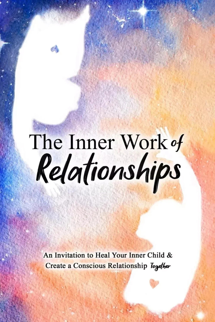 The Inner Work of Relationships Book — Paperback (Brand New)