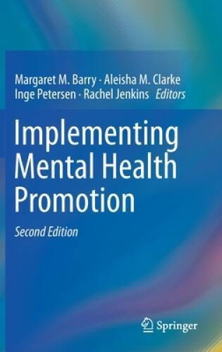 Implementing Mental Health Promotion by Barry Margaret — Hardcover (Brand New)