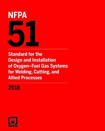 NFPA 51 Standard for the Design and Installation of Oxygen Fuel Gas Systems by National Fire Protection Association — Paperback (Brand New)