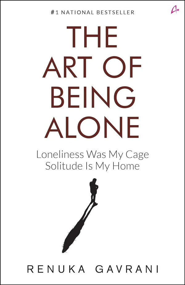 THE ART OF BEING ALONE by Renuka Gavrani — Paperback (Brand New)