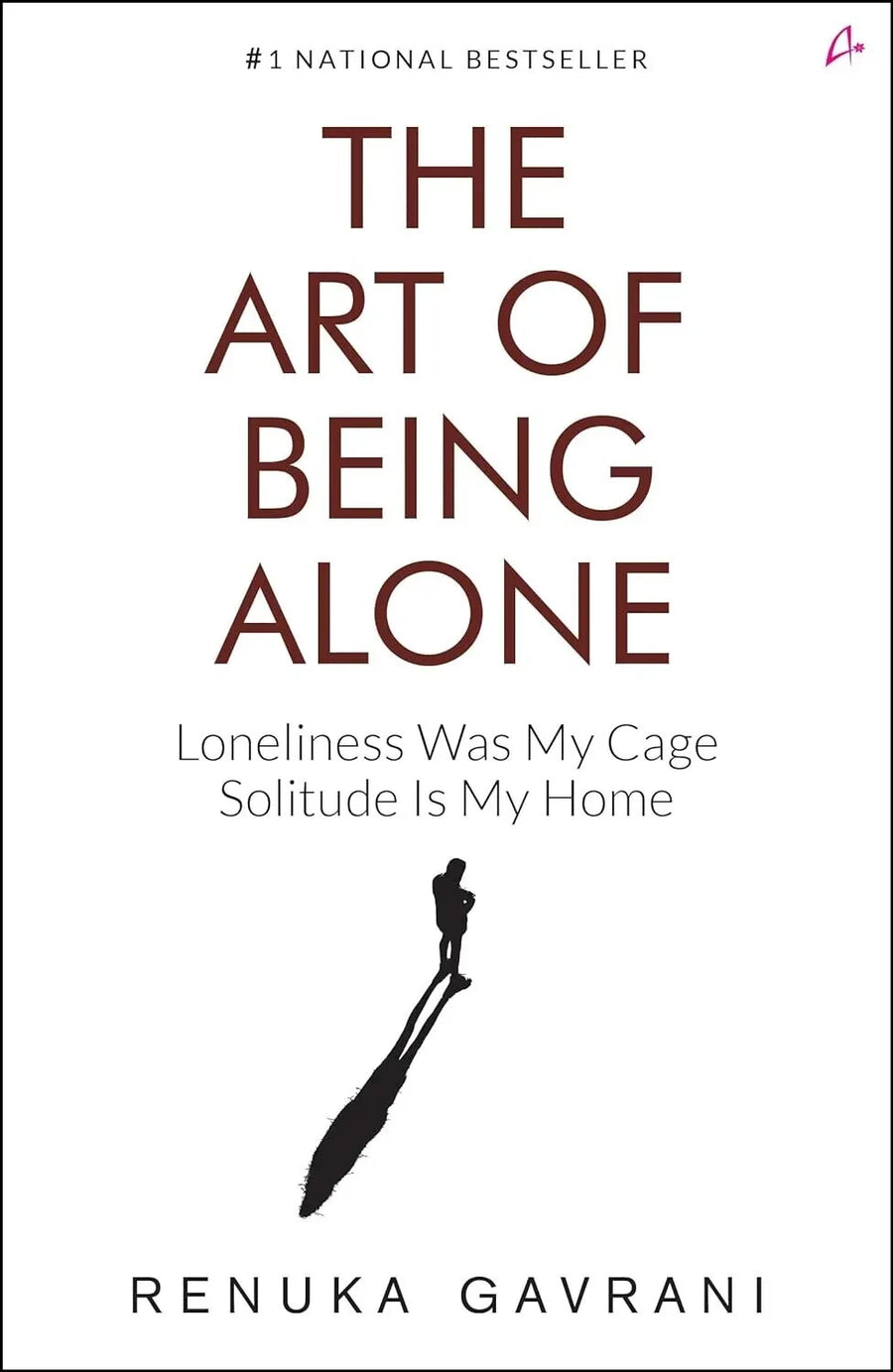 THE ART OF BEING ALONE by Renuka Gavrani — Paperback (Brand New)