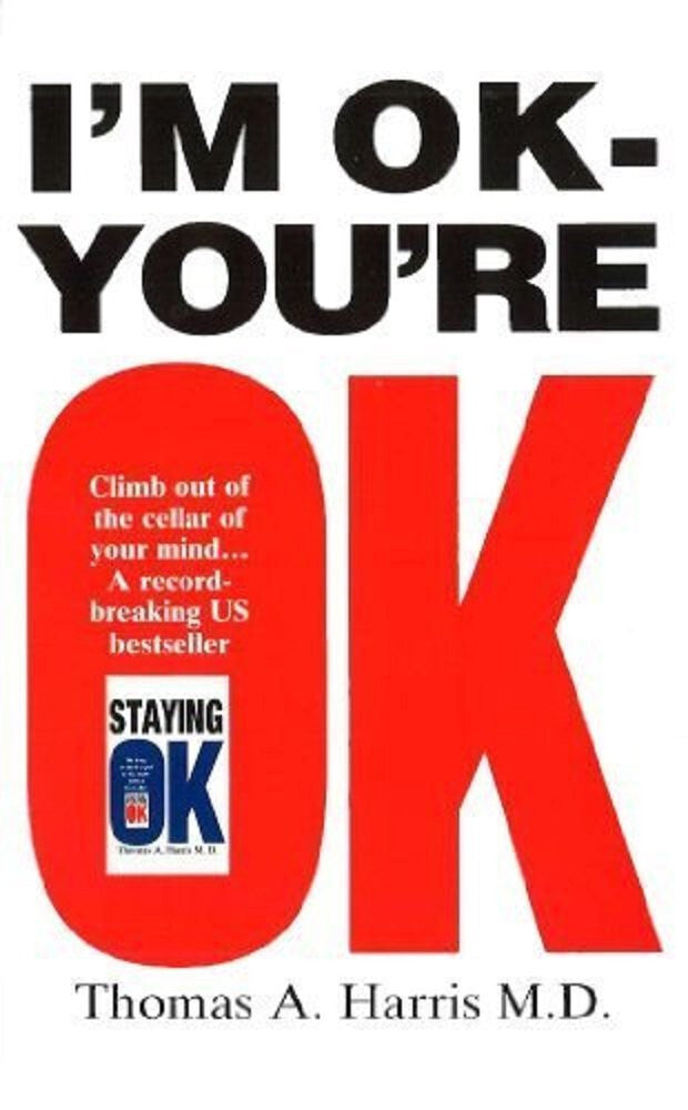 I'm OK, You're OK by Thomas A. Harris — Paperback (Brand New)