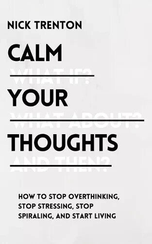 Nick Trenton Calm Your Thoughts — Paperback (Brand New)