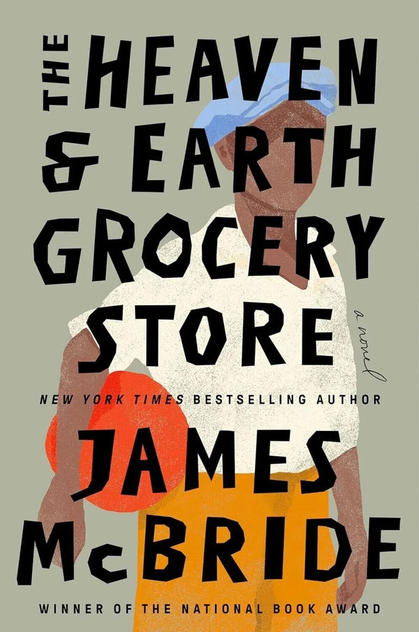 The Heaven and Earth Grocery Store: A Novel by James McBride — Paperback (Brand New)