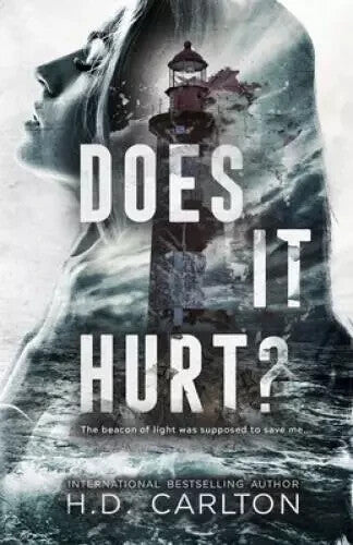 Does It Hurt - By H D Carlton — Paperback (Brand New)