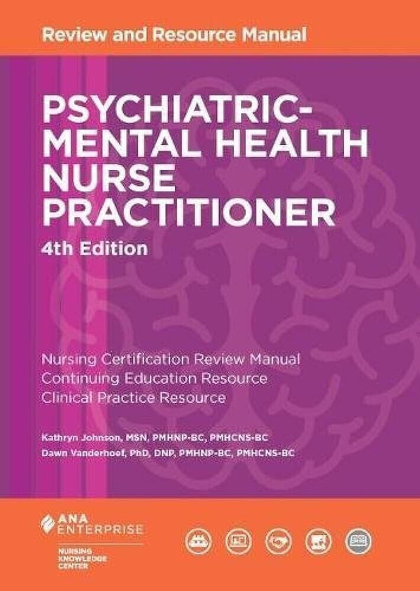 Psychiatric Mental Health Nurse Practitioner Review & Resource Manual 4TH ED — Paperback (Brand New)