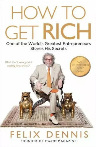 How to Get Rich One of the World's Greatest Entrepreneurs Shares His Secrets — Paperback (Brand New)