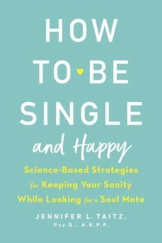 JENNY Taitz-how TO BE Single AND HAPPY BOOK NEW — Paperback (Brand New)