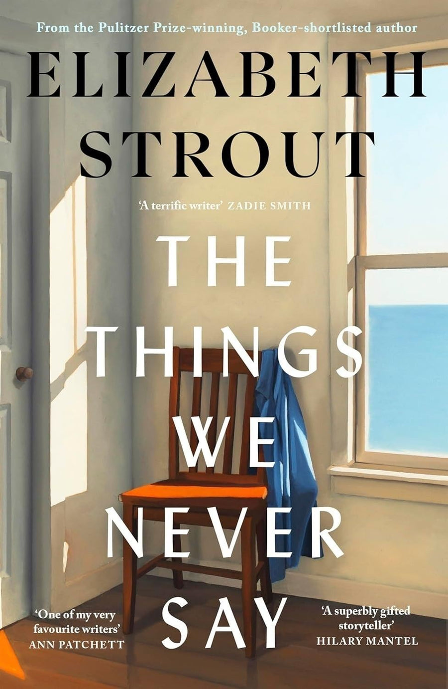 The Things We Never Say by Elizabeth Strout — Paperback (Brand New)
