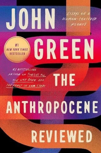 Anthropocene Reviewed Signed Edition Essays on a Human Centered — Paperback (Brand New)